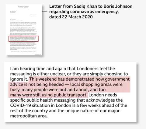 Dear Prime Minister, I am writing to you privately and in confidence. ////// However, I feel I must again express to you in the strongest terms possible my serious concerns that the current approach, and the messaging to the public, is failing. As a result, the lives of thousands of people are being endangered. I am hearing time and again that Londoners feel the messaging is either unclear, or they are simply choosing to ignore it. This weekend has demonstrated how government advice is not being heeded — local shopping areas were busy, many people were out and about, and too many were still l using public transport.